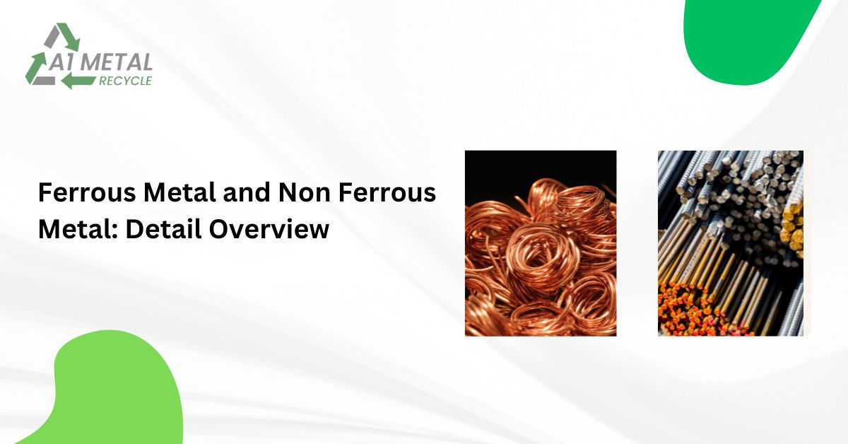 Ferrous Metal and Non Ferrous Metal