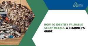 How to Identify Valuable Scrap Metals: A Beginner's Guide