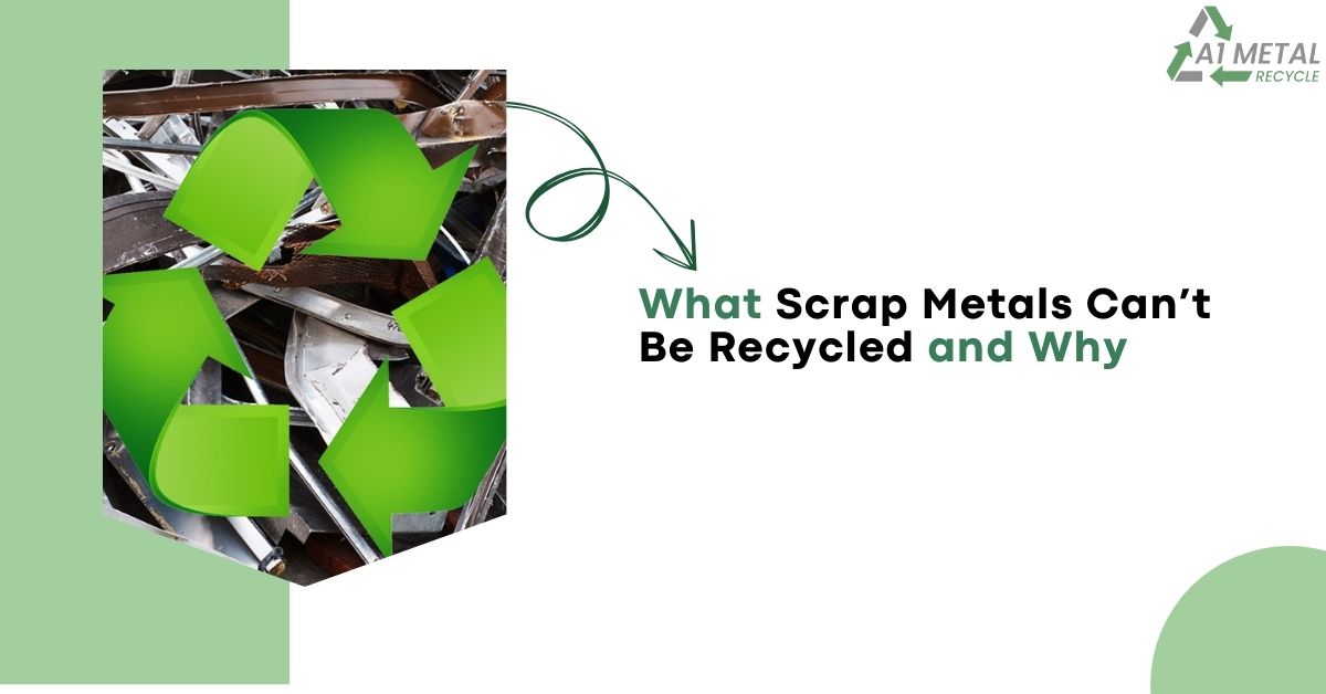 What Scrap Metals Can’t Be Recycled and Why