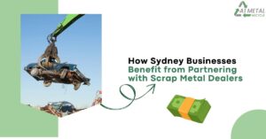 How Sydney Businesses Benefit from Partnering with Scrap Metal Dealers