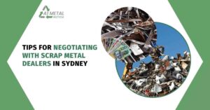 Tips for Negotiating with Scrap Metal Dealers in Sydney